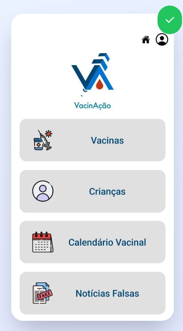 Tela inicial do aplicativo VacinAção com os atalhos de vacinas, crianças, calendário vacinal e notícias falsas